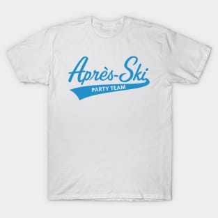 Après-Ski – Party Team (Lettering / Apres Ski / Apresski / Blue) T-Shirt